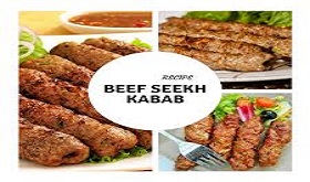 Savoring the Flavors A Recipe for Seekh Kebab